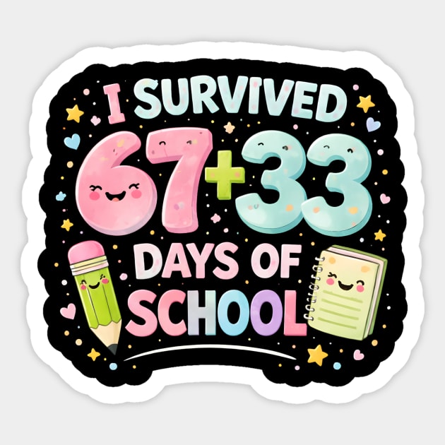 I Survived 67 + 33 Days Of School Elementary School Teacher Sticker by ArtistTee ⭐⭐⭐⭐⭐